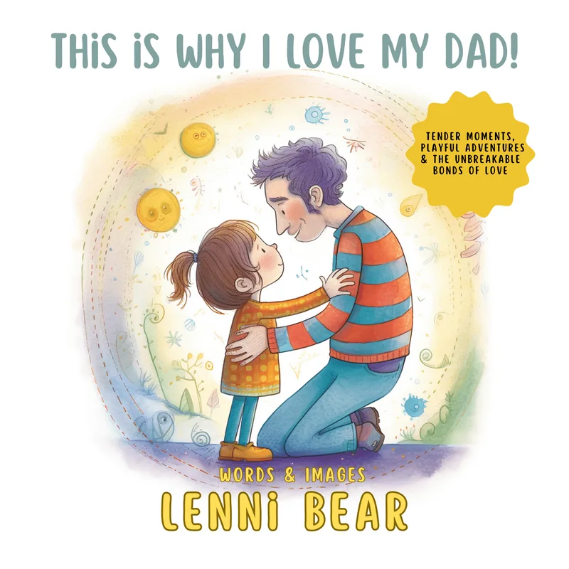 Cover of This is Why I Love My Dad
