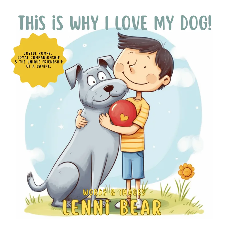 Cover of This is Why I Love My Dog